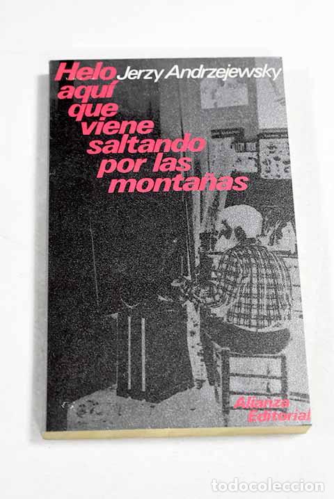 books: Helo aqu&iacute; que viene saltando por las monta&ntilde;as.- Andrzejewski, Jerzy