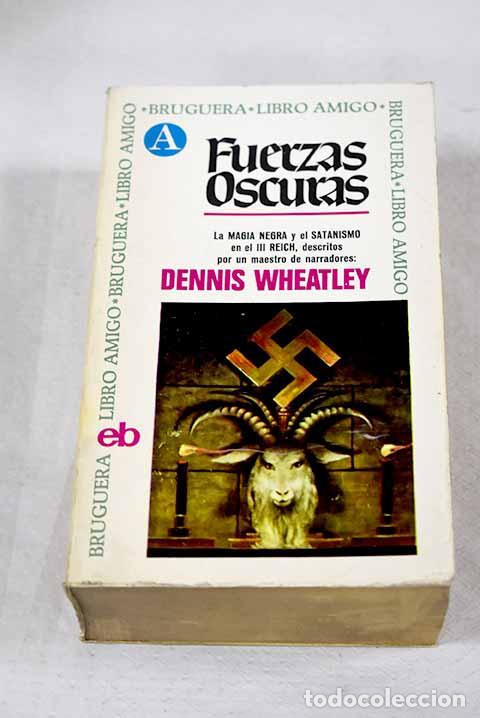 books: Fuerzas oscuras: Wheatley, Dennis.- Wheatley, Dennis