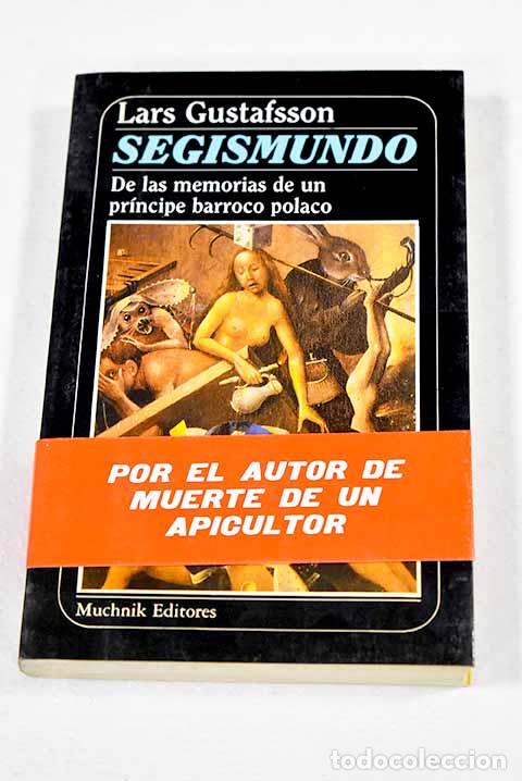 books: Segismundo: de las memorias de un pr&iacute;ncipe barroco polaco.- Gustafsson, Lars