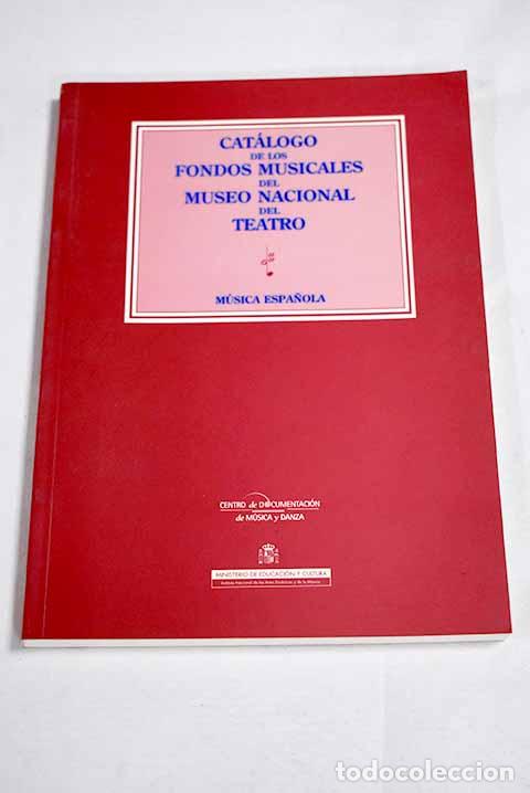 Livros em segunda m&atilde;o: Cat&aacute;logo de los fondos musicales del Museo Nacional del Teatro: m&uacute;sica espa&ntilde;ola