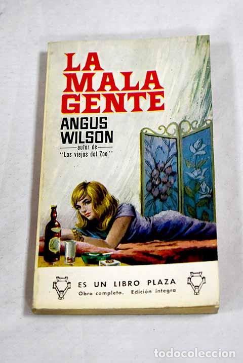 Livros em segunda m&atilde;o: La mala gente: Wilson, Angus.- Wilson, Angus