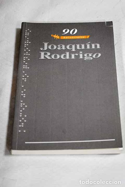 Libros: Joaqu&iacute;n Rodrigo: 90 aniversario