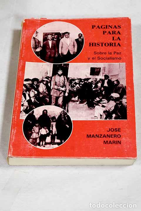 Libros: P&aacute;ginas para la historia por la paz y el socialismo.- Manzanero Mar&iacute;n, Jos&eacute;