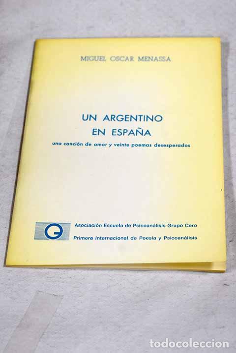 Libros: Un argentino en Espa&ntilde;a.- Menassa, Miguel &Oacute;scar