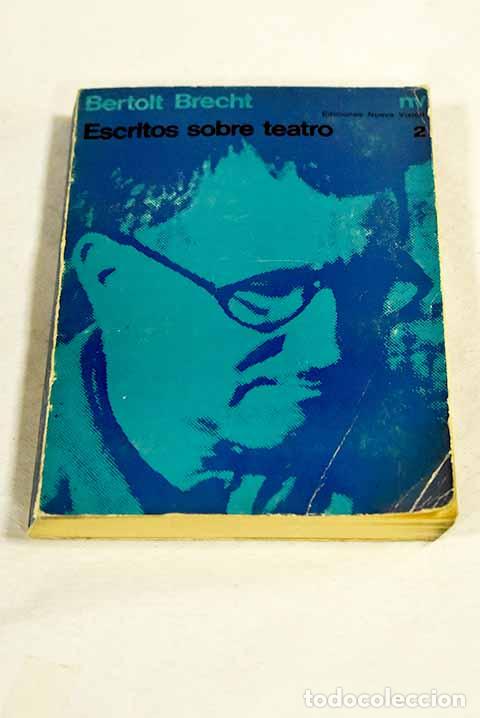 Libros: Escritos sobre teatro, tomo II.- Brecht, Bertolt