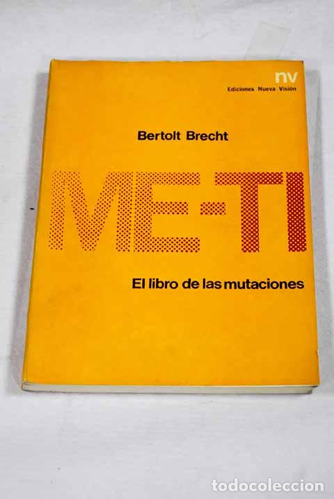 Libros: Me-ti: el libro de las mutaciones.- Brecht, Bertolt
