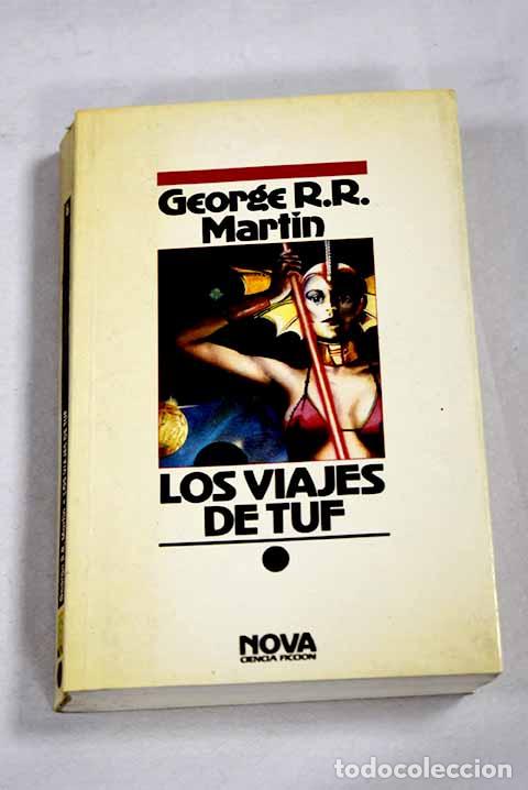 Libros: Los Viajes de Tuf: Martin, George R. R..- Martin, George R. R.