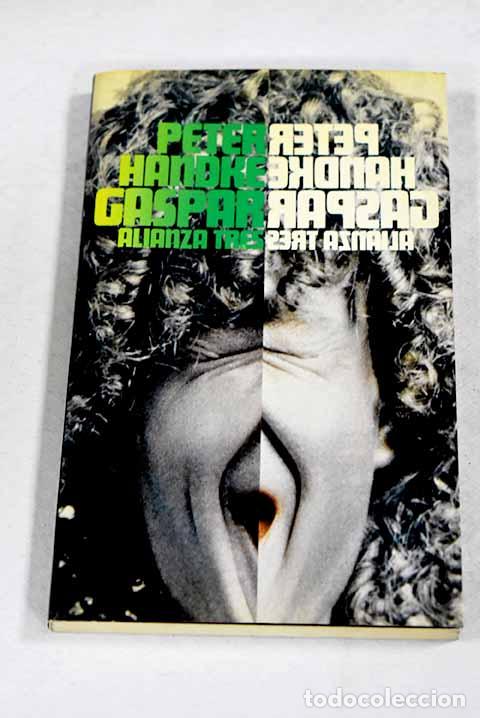 Livros em segunda m&atilde;o: Gaspar: Insultos al p&uacute;blico ; El pupilo quiere ser tutor.- Handke, Peter