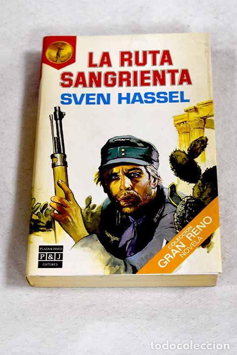 Livros em segunda m&atilde;o: La ruta sangrienta: Hassel, Sven.- Hassel, Sven
