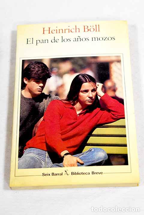 Livros em segunda m&atilde;o: El pan de los a&ntilde;os mozos.- Boll, Heinrich
