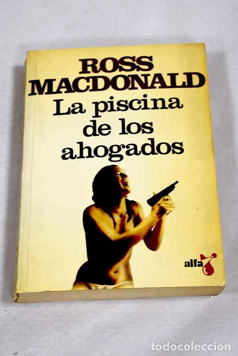Livros em segunda m&atilde;o: La piscina de los ahogados.- Macdonald, Ross