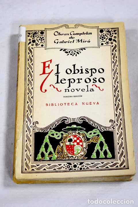 Libros: El obispo leproso: novela : segunda parte de Nuestro padre san Daniel.- Mir&oacute;, Gabriel