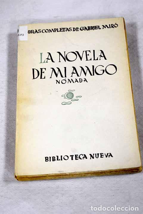 Libros: La novela de mi amigo.- Mir&oacute;, Gabriel