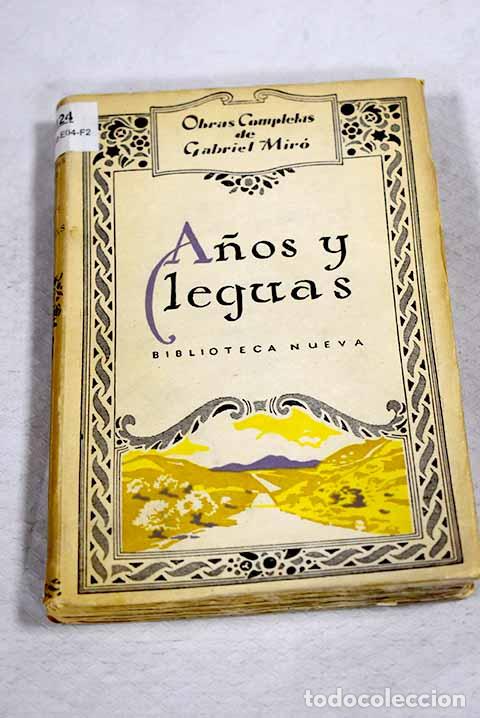 Libros: A&ntilde;os y leguas: Mir&oacute;, Gabriel.- Mir&oacute;, Gabriel