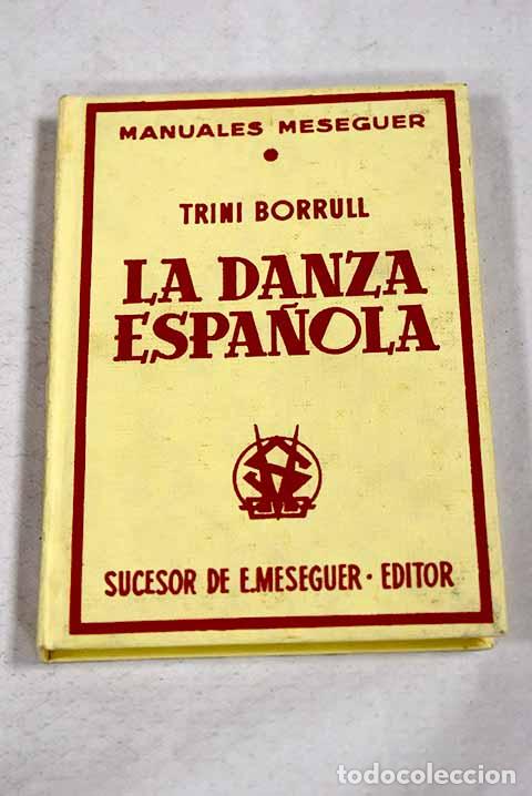 Livros em segunda m&atilde;o: La danza espa&ntilde;ola: Borrull, Trini.- Borrull, Trini