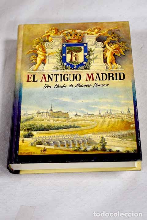 Livros em segunda m&atilde;o: El antiguo Madrid: paseos hist&oacute;rico-anecd&oacute;ticos por las calles y casas de esta villa