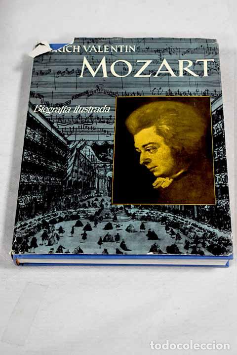 books: Mozart: biograf&iacute;a: Valentin, Erich.- Valentin, Erich
