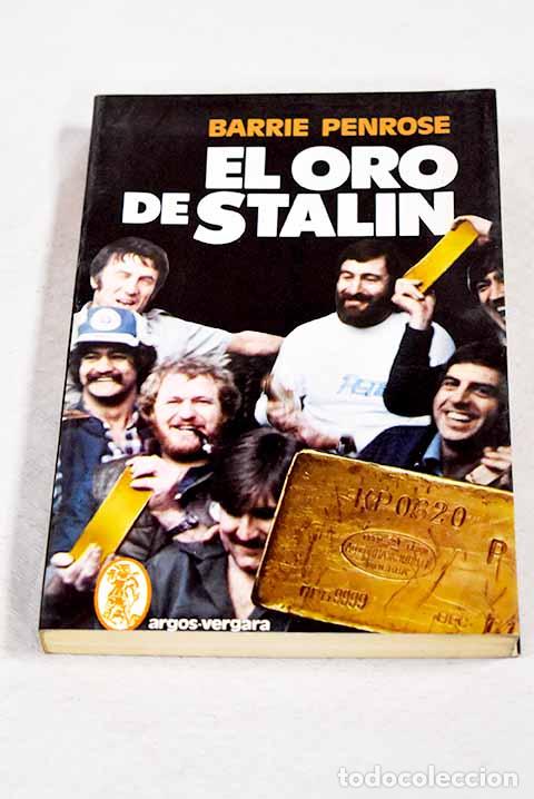 books: El oro de Stalin: Penrose, Barrie.- Penrose, Barrie