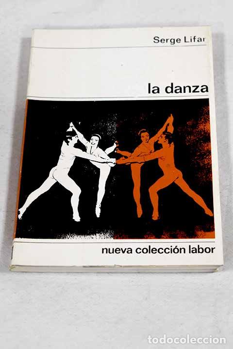 books: La danza: Lifar, Serge.- Lifar, Serge