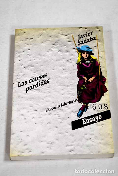 books: Las causas perdidas: S&aacute;daba, Javier.- S&aacute;daba, Javier
