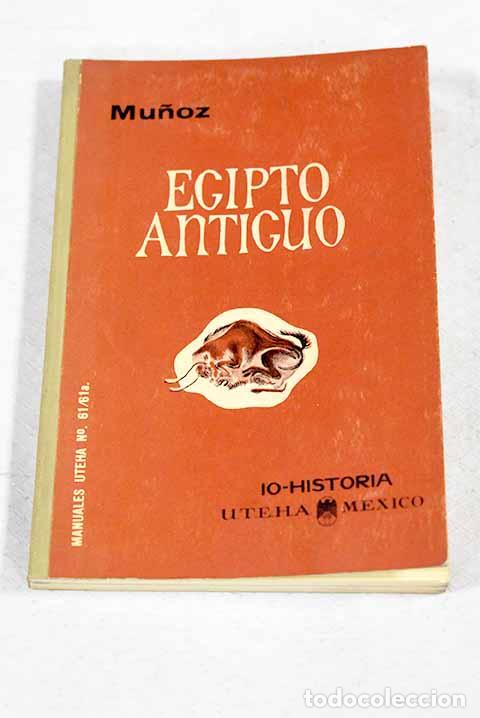 books: Egipto Antiguo: Mu&ntilde;oz, Orencio.- Mu&ntilde;oz, Orencio