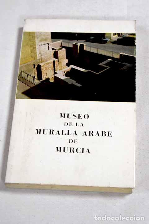 B&uuml;cher: Museo de la muralla arabe de Murcia