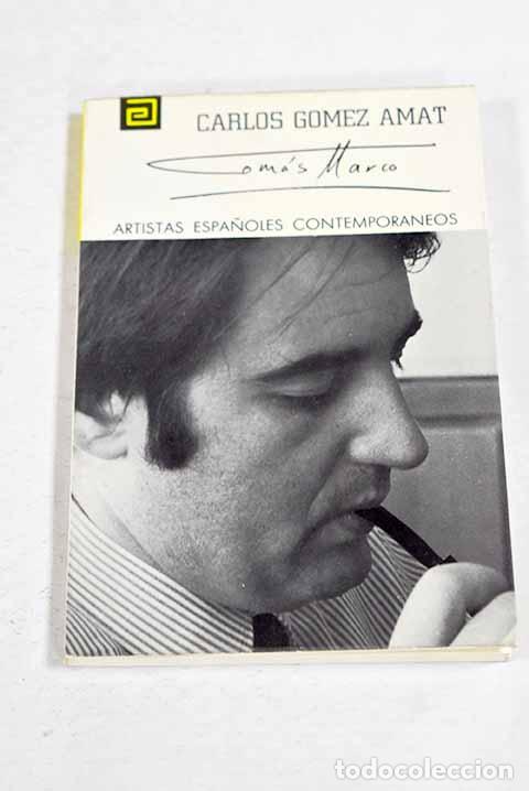 B&uuml;cher: Tom&aacute;s Marco: G&oacute;mez Amat, Carlos.- G&oacute;mez Amat, Carlos