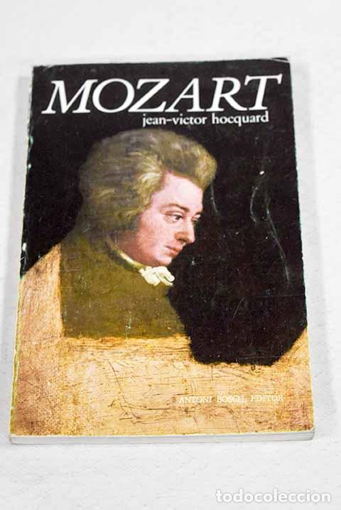 Livres: Mozart: Hocquard, Jean-Victor.- Hocquard, Jean-Victor