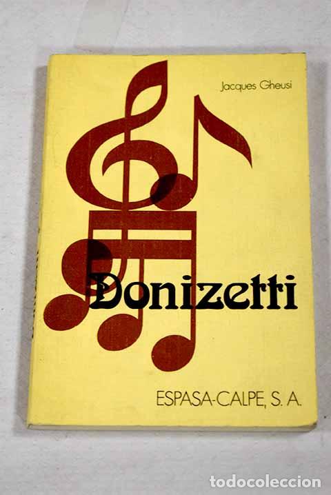 Livres: Donizetti: Gheusi, Jacques.- Gheusi, Jacques