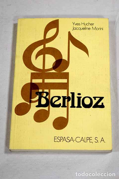 Livres: Berlioz: Hucher, Yves.- Hucher, Yves