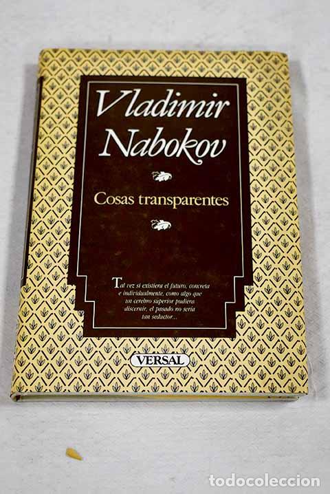 Livres: Cosas transparentes: Nabokov, Vladimir.- Nabokov, Vladimir