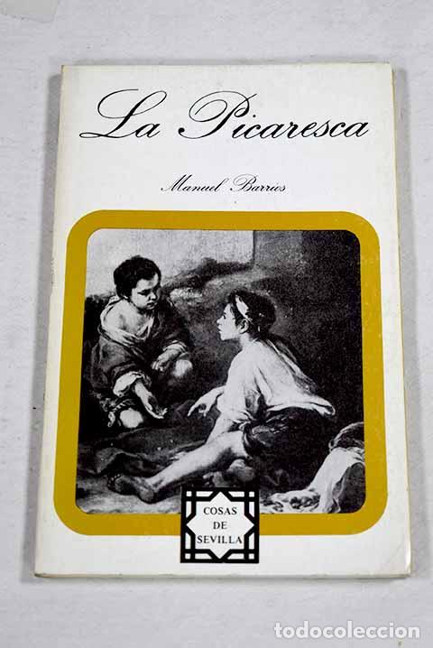 Livres: La picaresca: Barrios, Manuel.- Barrios, Manuel