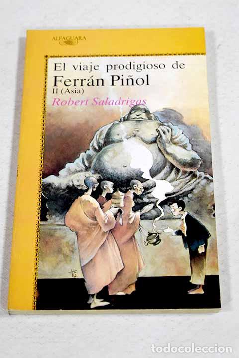 Livres: El viaje prodigioso de Ferr&aacute;n Pi&ntilde;ol, tomo 2.- Saladrigas, Robert