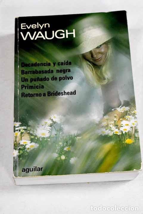 Livres: Novelas escogidas: Waugh, Evelyn.- Waugh, Evelyn