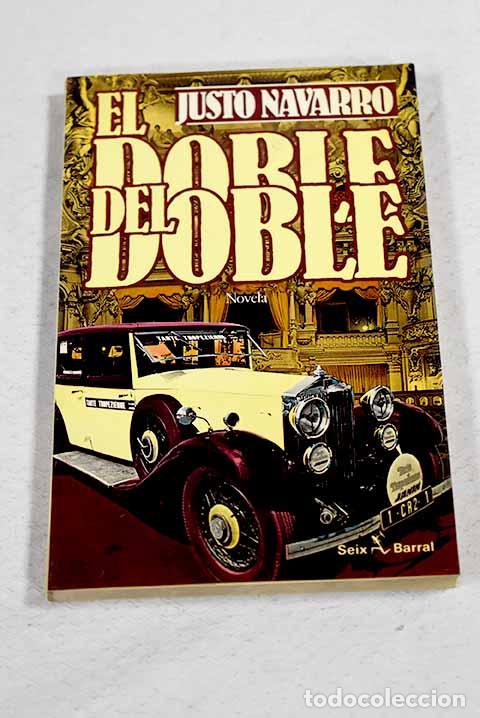 Livres: El doble del doble: Navarro, Justo.- Navarro, Justo
