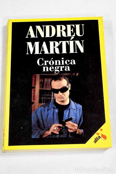 Livres: Cr&oacute;nica negra: Mart&iacute;n, Andreu.- Mart&iacute;n, Andreu