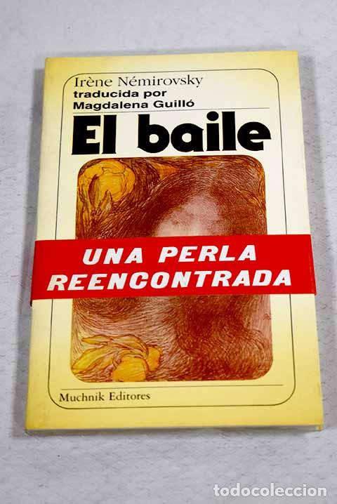 Livres: El baile: N&eacute;mirovsky, Irene.- N&eacute;mirovsky, Irene
