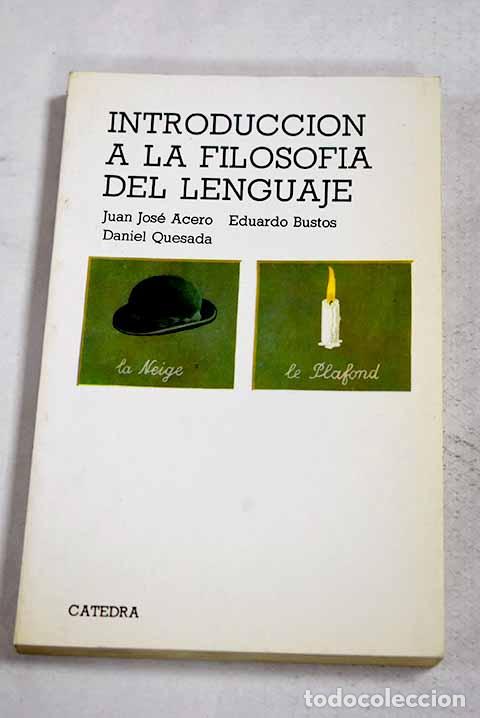Libros: Introducci&oacute;n a la filosof&iacute;a del lenguaje.- Acero, Juan Jos&eacute;