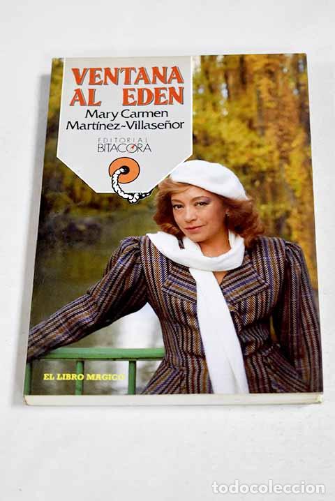 Libros: Ventana al Ed&eacute;n: Mary Carmen.- Mary Carmen