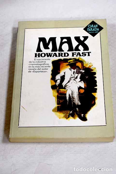 Livres: Max: Fast, Howard: Plaza y Jan&eacute;s..- Fast, Howard