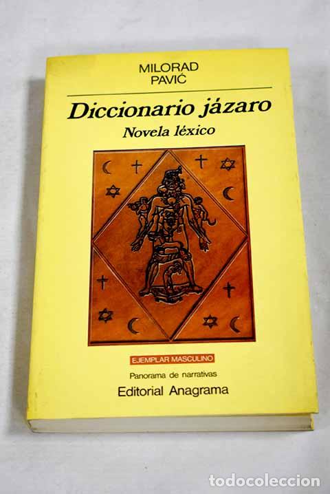 B&uuml;cher: Diccionario j&aacute;zaro: novela l&eacute;xico en 100.000 palabras.- Pavic, Milorad
