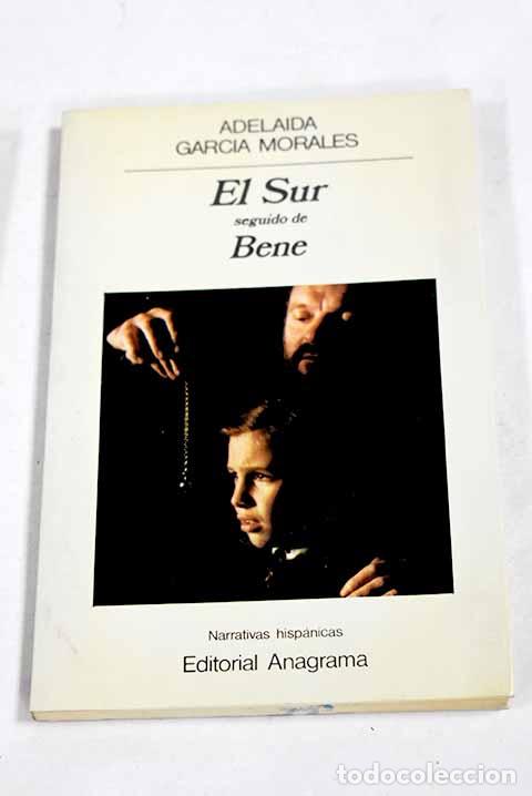 B&uuml;cher: El Sur: Garc&iacute;a Morales, Adelaida.- Garc&iacute;a Morales, Adelaida
