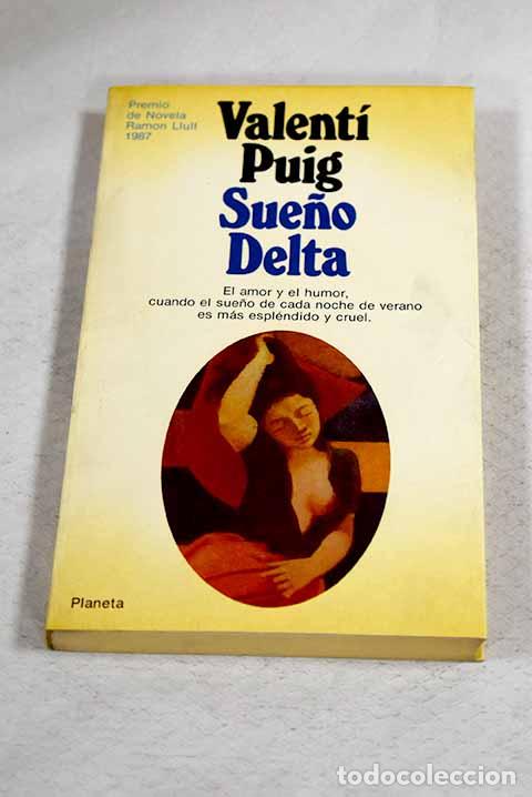 B&uuml;cher: Sue&ntilde;o Delta: Puig, Valent&iacute;.- Puig, Valent&iacute;