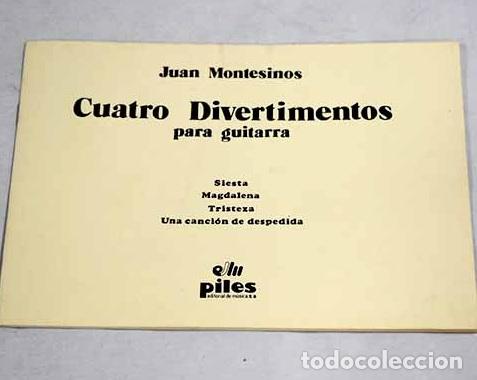 B&uuml;cher: Cuatro divertimentos: para guitarra.- Montesinos, Juan