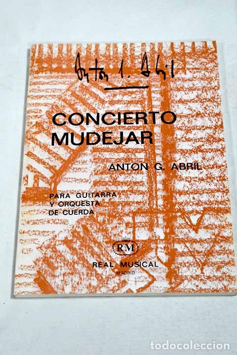 Livros em segunda m&atilde;o: Concierto mud&eacute;jar: para guitarra y orquesta de cuerda.- Garc&iacute;a Abril, Ant&oacute;n