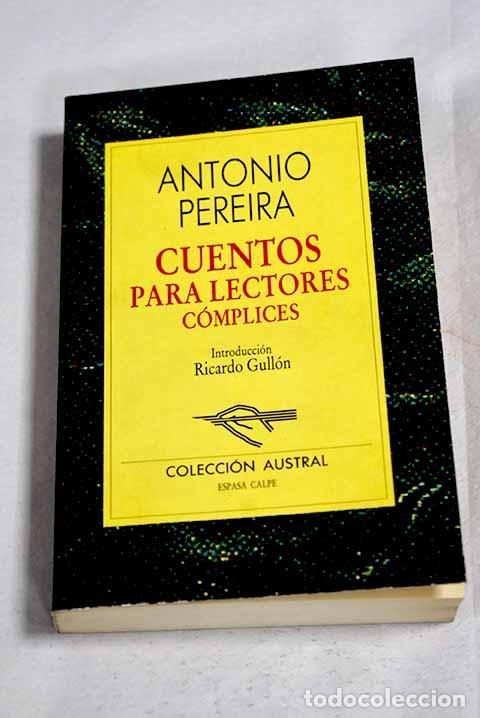 Livros em segunda m&atilde;o: Cuentos para lectores c&oacute;mplices.- Pereira, Antonio