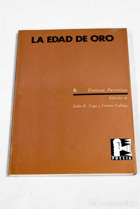 Livros em segunda m&atilde;o: La edad de oro: Parcerisas, Francesc.- Parcerisas, Francesc