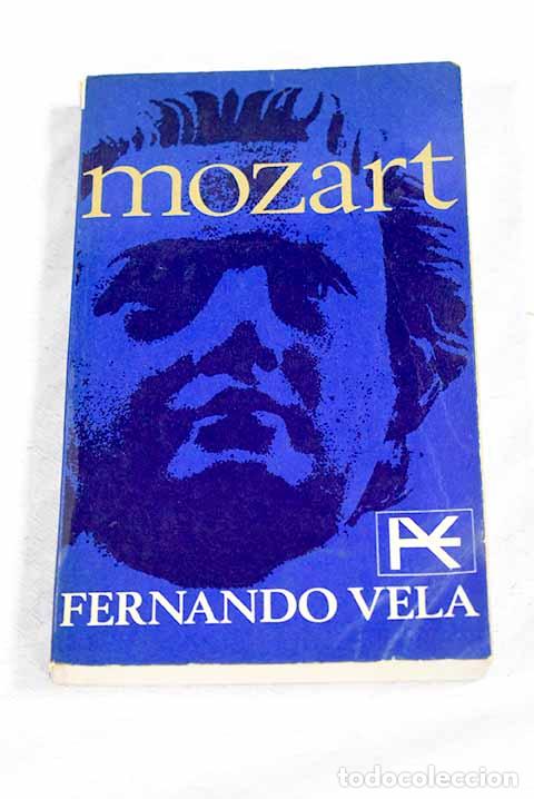 Libros: Mozart: Vela, Fernando.- Vela, Fernando