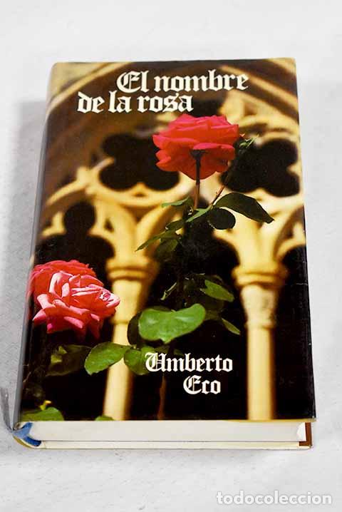 Libros: El nombre de la rosa.- Eco, Umberto