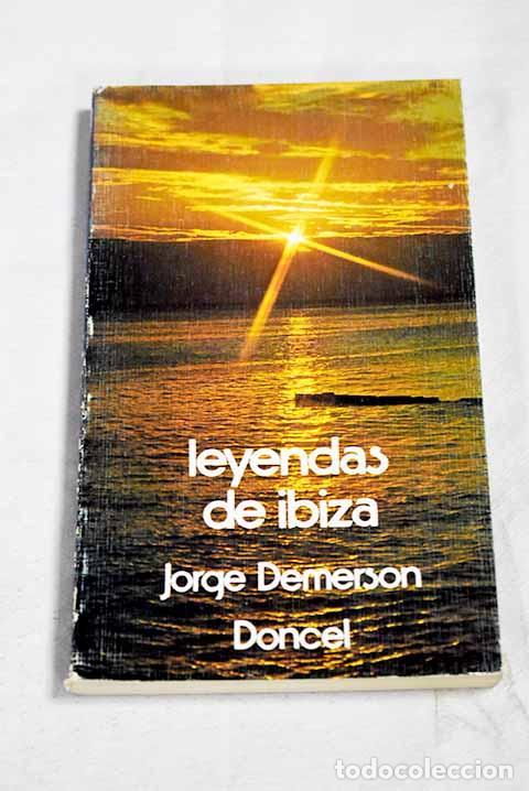 Libros: Leyendas de Ibiza: Demerson, Jorge.- Demerson, Jorge